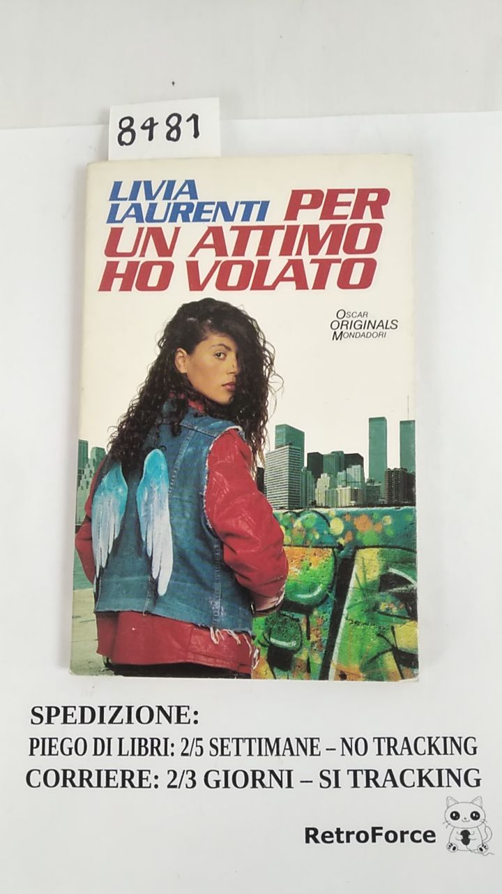 PER UN ATTIMO HO VOLATO LIVIA LAURENTI RetroForce