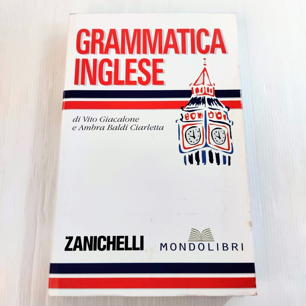 GRAMMATICA INGLESE – GIACALONE, BALDI CIARLETTA – ZANICHELLI/MONDOLIBRI –  2005 – RetroForce